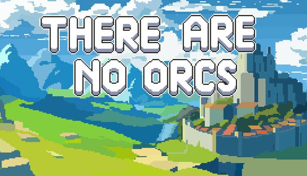 这里没有兽人 官方中文 There Are No Orcs