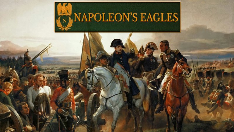 拿破仑之鹰：拿破仑战争游戏 官方中文 Napoleon&#x27;s Eagles: Game of the Napoleonic Wars